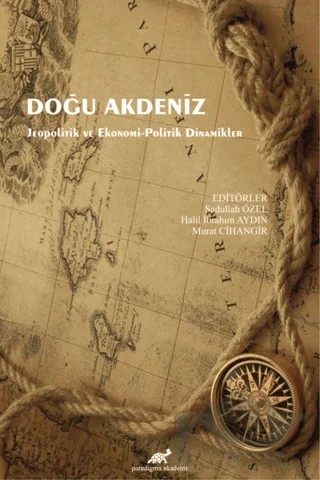 Doğu Akdeniz – Halil İbrahim Aydın, Murat Cihangir, Sadullah Özel – Paradigma Akademi Yayınları kitap kapağı