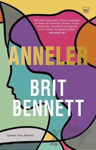Anneler – Brit Bennett – İthaki Yayınları kitap kapağı