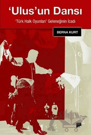 Ulus'un Dansı – Berna Kurt – Pan Yayıncılık kitap kapağı