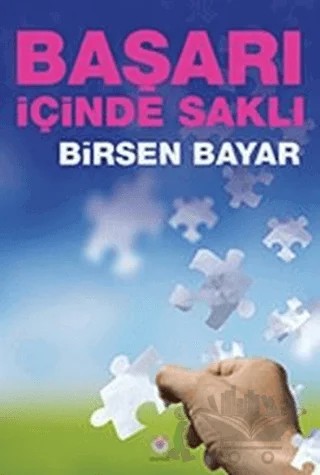 Başarı İçinde Saklı – Birsen Bayar – Nilüfer Yayınları kitap kapağı