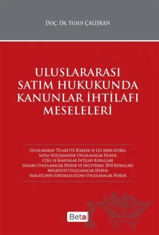 Uluslararası Satım Hukukunda Kanunlar İhtilafı Meseleleri – Yusuf Çalışkan – Beta Yayınevi kitap kapağı