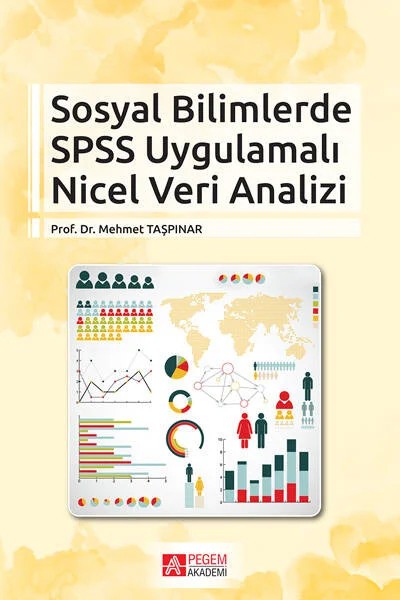 Sosyal Bilimlerde SPSS Uygulamalı Nicel Veri Analizi – Mehmet Taşpınar – Pegem Akademi Yayıncılık kitap kapağı