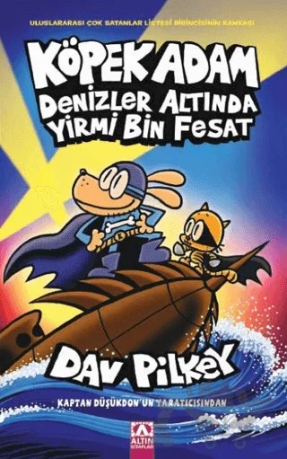 Köpek Adam Denizler Altında Yirmi Bin Fesat – Dav Pilkey – Altın Kitaplar kitap kapağı