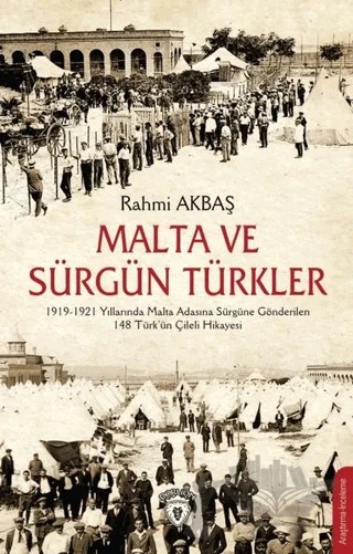 Malta ve Sürgün Türkler – Rahmi Akbaş – Dorlion Yayınları kitap kapağı