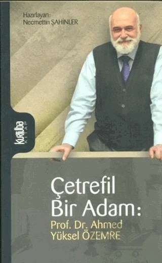 Çetrefil Bir Adam: Prof. Dr. Ahmed Yüksel Özemre – Ahmet Yüksel Özemre – Kurtuba Kitap kitap kapağı