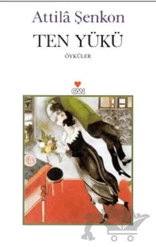 Ten Yükü – Attila Şenkon – Can Yayınları kitap kapağı