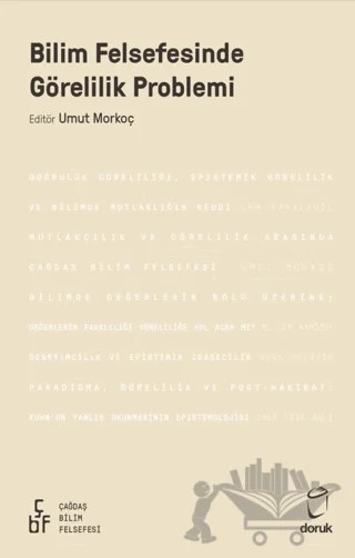 Bilim Felsefesinde Görelilik Problemi – Kolektif – Kabalcı Yayınevi - Doruk Yayınları kitap kapağı