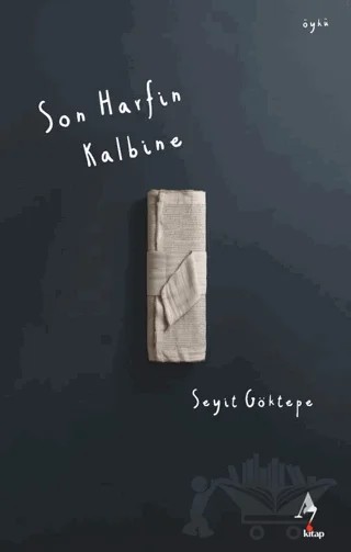 Son Harfin Kalbine – Seyit Göktepe – A7 Kitap kitap kapağı