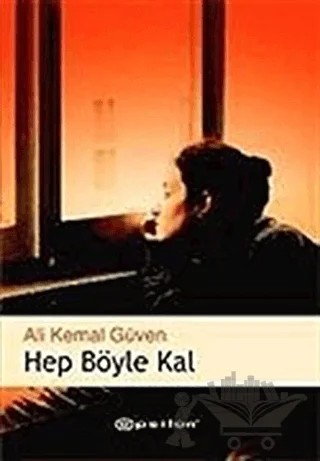 Hep Böyle Kal – Ali Kemal Güven – Epsilon Yayınevi kitap kapağı