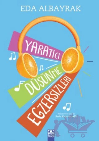 Yaratıcı Düşünce Egzersizleri – Eda Albayrak – Altın Kitaplar kitap kapağı
