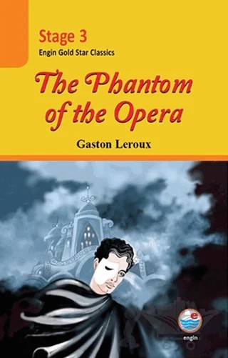 The Phantom of the Opera (Cd'li) - Stage 3 – Gaston Leroux – Engin Yayınevi kitap kapağı