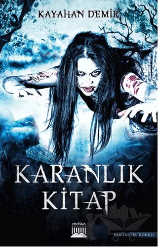 Karanlık Kitap – Kayahan Demir – Anatolia Kitap kitap kapağı