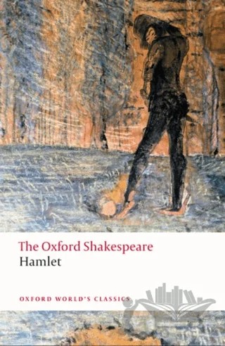 Hamlet: The Oxford Shakespeare – William Shakespeare – Oxford University Press - Classics kitap kapağı