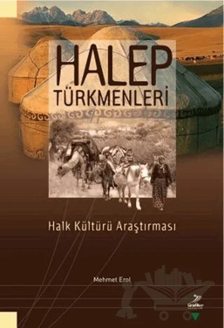 Halep Türkmenleri – Mehmet Erol – Grafiker Yayınları kitap kapağı