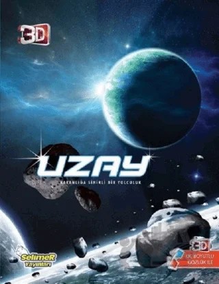 Uzay - Üç Boyutlu Bilgi Serisi – Kolektif – Selimer Yayınları kitap kapağı