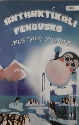 Antarktikalı Pengusko – Mustafa Yılmaz – İki Eylül Yayınevi kitap kapağı