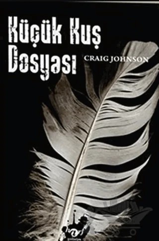 Küçük Kuş Dosyası – Craig Johnson – Harf Eğitim Yayıncılık kitap kapağı