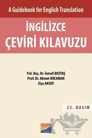A Guidebook For English Translation İngilizce Çeviri Kılavuzu - Cevap Anahtarı – Ahmet Kocaman, İsmail Boztaş, Ziya Aksoy – Siyasal Kitabevi - Eğitim kitap kapağı