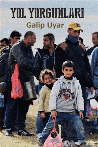 Yol Yorgunları – Galip Uyar – Herdem Kitap kitap kapağı