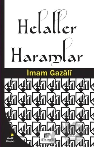 Helaller Haramlar – İmam-ı Gazali – Gelenek Yayıncılık kitap kapağı