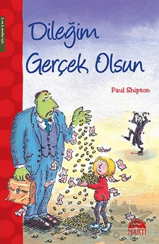Dileğim Gerçek Olsun – Paul Shipton – Martı Çocuk Yayınları kitap kapağı