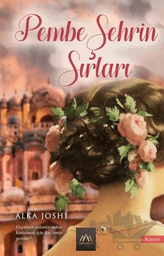 Pembe Şehrin Sırları – Alka Joshi – Arkadya Yayınları kitap kapağı