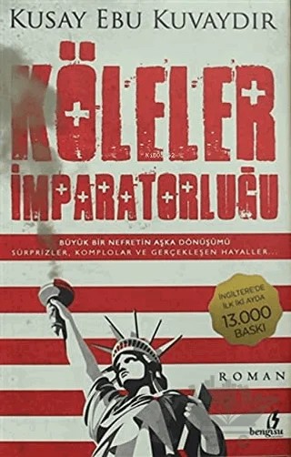 Köleler İmparatorluğu – Kusay Ebu Kuvaydır – Bengisu Yayınları kitap kapağı