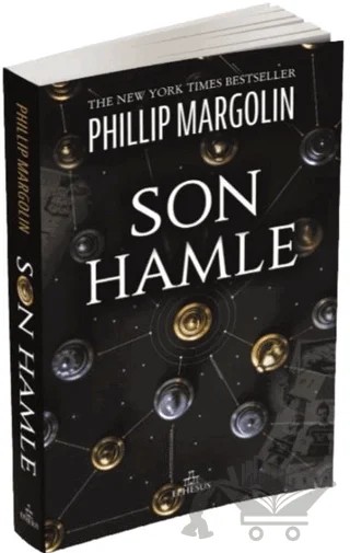 Son Hamle – Phillip Margolin – Ephesus Yayınları kitap kapağı