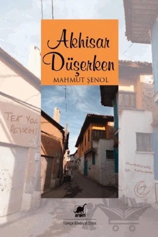 Akhisar Düşerken – Mahmut Şenol – Ayrıntı Yayınları kitap kapağı