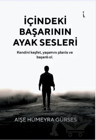 İçindeki Başarının Ayak Sesleri – Aişe Hümeyra Gürses – İkinci Adam Yayınları kitap kapağı
