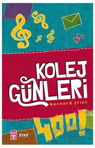 Kolej Günleri – Bernard Friot – Genç Timaş kitap kapağı