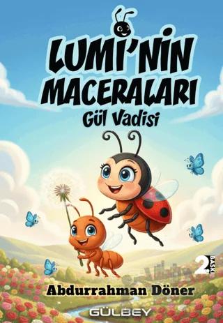 Lumi’nin Maceraları - Gül Vadisi