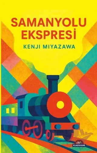 Samanyolu Ekspresi – Kenji Miyazawa – Klasikhane kitap kapağı