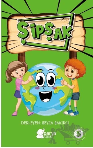 Şipşak - 5 – Beyza Bakırcı – Parya Kitap kitap kapağı