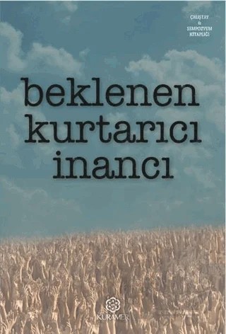 Beklenen Kurtarıcı İnancı – Kolektif – Kuramer Yayınları kitap kapağı