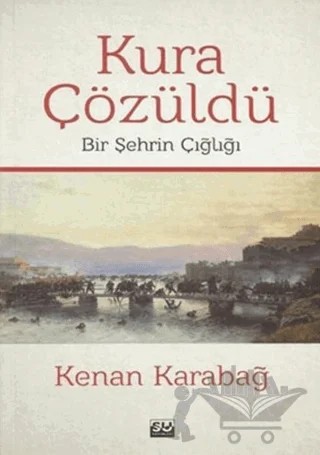 Kura Çözüldü – Kenan Karabağ – Su Yayınevi kitap kapağı