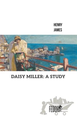 Daisy Miller: A Study – Henry James – Fedora Books kitap kapağı