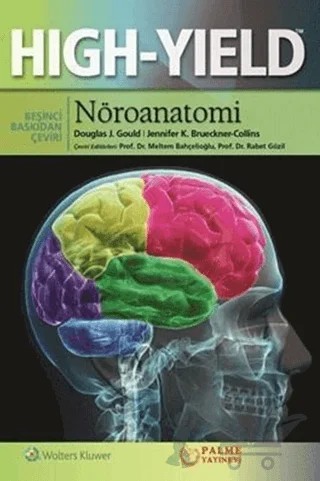 Nöroanatomi Hıgh Yıeld – Douglas J.Gould, Jennifer K. Brueckner-Collins – Palme Yayıncılık kitap kapağı