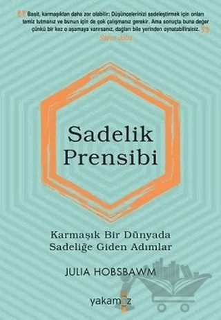Sadelik Prensibi – Julia Hobsbawm – Yakamoz Yayınevi kitap kapağı
