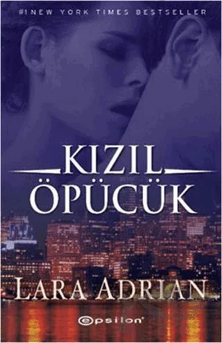 Kızıl Öpücük – Lara Adrian – Epsilon Yayınevi kitap kapağı