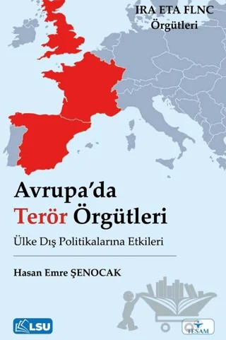 Avrupa’da Terör Örgütleri ve Ülke Dış Politikalarına Etkileri – Hasan Emre Şenocak – TESAM Yayınları kitap kapağı