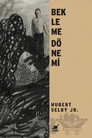 Bekleme Dönemi – Hubert Selby Jr. – Ayrıntı Yayınları kitap kapağı