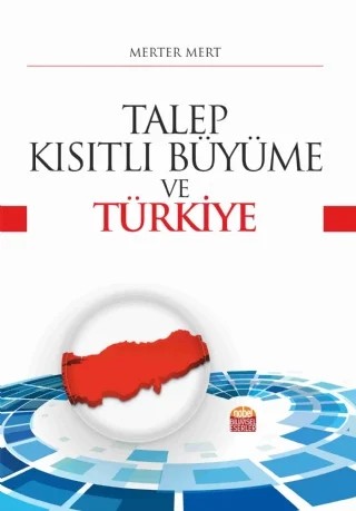 Talep-Kısıtlı Büyüme ve Türkiye – Merter Mert – Nobel Bilimsel Eserler kitap kapağı
