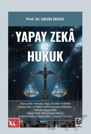 Yapay Zeka ve Hukuk – Ergin Ergül – Adalet Yayınevi kitap kapağı