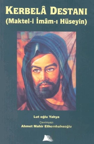 Kerbala Destanı (Maktel-i İmam-ı Hüseyin) – Ahmet Mahir Ethembabaoğlu – Alev Yayınları kitap kapağı