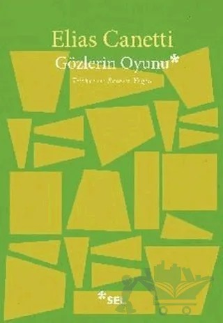 Gözlerin Oyunu – Elias Canetti – Sel Yayıncılık kitap kapağı