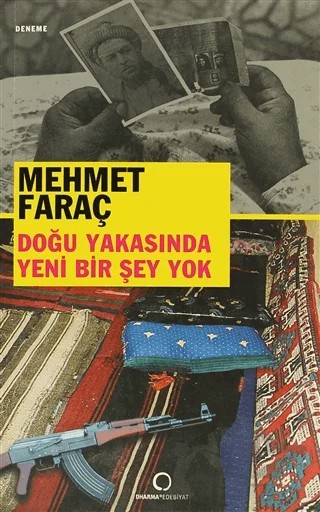 Doğu Yakasında Yeni Bir Şey Yok – Mehmet Faraç – Dharma Yayınları kitap kapağı