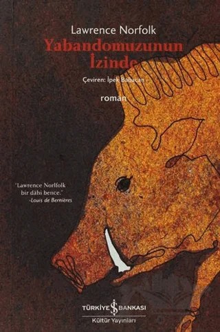 Yabandomuzunun İzinde – Lawrence Norfolk – İş Bankası Kültür Yayınları kitap kapağı