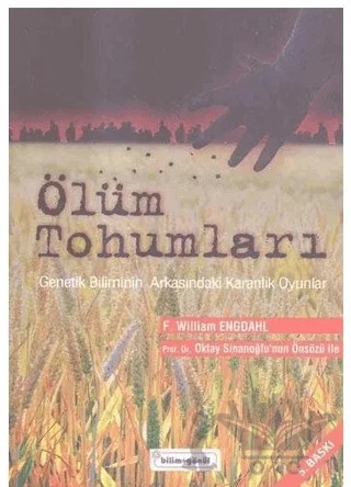 Ölüm Tohumları – F. William Engdahl – Bilim & Gönül Yayınevi kitap kapağı