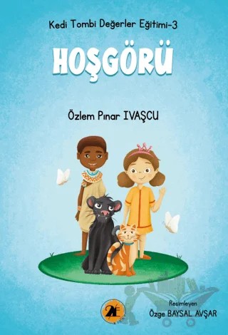 Kedi Tombi-Hoşgörü – Özlem Pınar Ivaşçu – 2E Kitap kitap kapağı